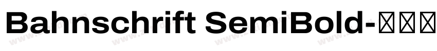 Bahnschrift SemiBold字体转换